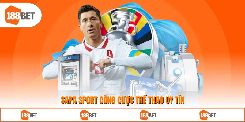 Sapa Sport cổng cược thể thao uy tín